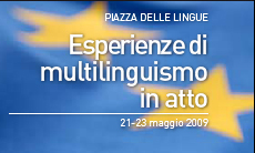 Piazza delle lingue. Esperienze di multilinguismo in atto (2009)